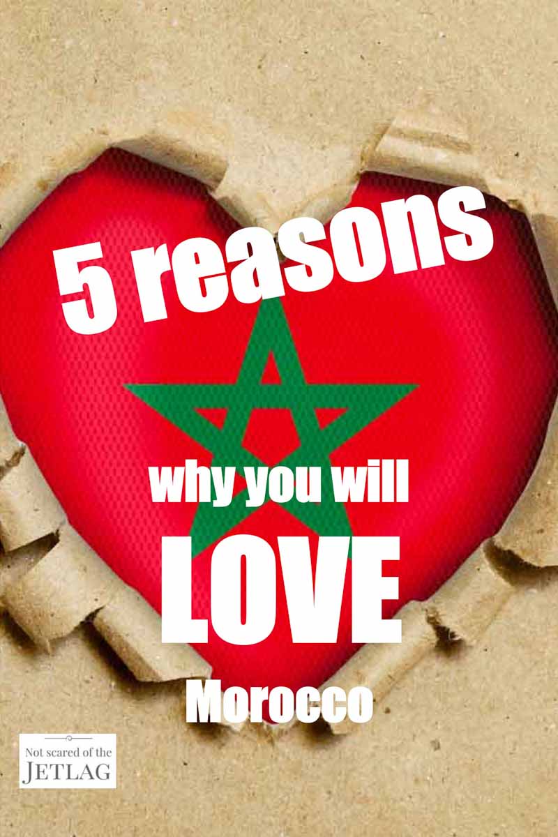 5 reasons why you will love Morocco Not Scared of the Jetlag